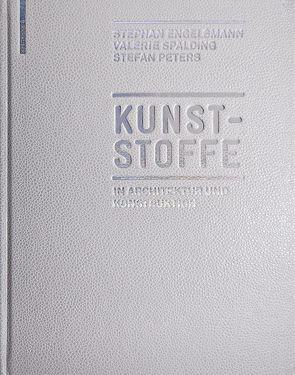 Kunststoffe von Engelsmann,  Stephan, Peters,  Stefan, Spalding,  Valerie