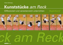 Kunststücke am Reck – Begleitband von Schluep,  Irène