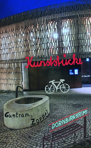 Kunststücke – Dornbirn Krimi von Zoppel,  Guntram