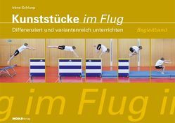 Kunststücke im Flug – Begleitband von Schluep,  Irène