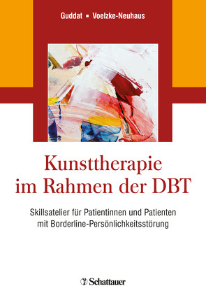 Kunsttherapie im Rahmen der DBT von Guddat,  Sarah, Voelzke-Neuhaus,  Maik