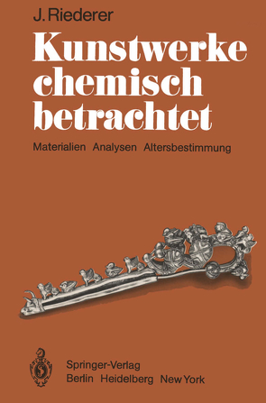 Kunstwerke chemisch betrachtet von Riederer,  Josef