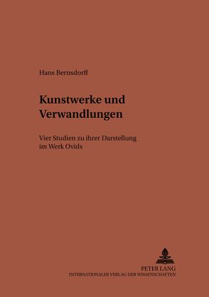 Kunstwerke und Verwandlungen von Bernsdorff,  Hans