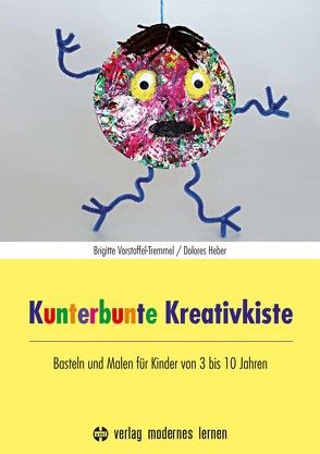 Kunterbunte Kreativkiste von Heber,  Dolores, Vorstoffel-Tremmel,  Brigitte