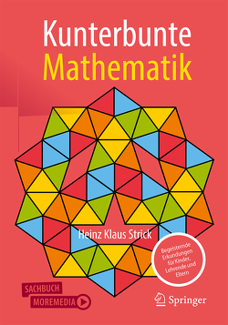 Kunterbunte Mathematik von Strick,  Heinz Klaus