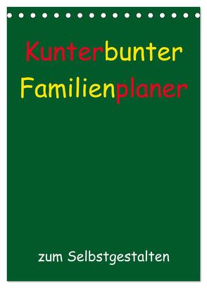 Kunterbunter Familienplaner (Tischkalender 2024 DIN A5 hoch), CALVENDO Monatskalender von Herppich,  Susanne