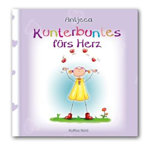 Kunterbuntes fürs Herz von Antjeca