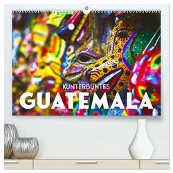 Kunterbuntes Guatemala (hochwertiger Premium Wandkalender 2024 DIN A2 quer), Kunstdruck in Hochglanz von SF,  SF