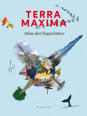 KUNTH Bildband TERRA MAXIMA von Guntermann,  Maria, Heinrich,  Cornelia, Horsmann,  Thomas, Lammert,  Andrea, Ledig,  Georg, Löffler,  Dieter, Newe,  Heiner, Pietsch,  Reinhard, Rusch,  Barbara, Schuster,  Eckard, Wiesner,  Linde