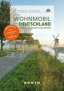 KUNTH Mit dem Wohnmobil durch Deutschland und zu unseren Nachbarn von von Kapff,  Gerhard