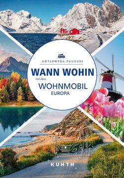 KUNTH Wann wohin mit dem Wohnmobil Europa von Lammert,  Andrea