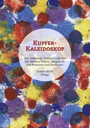 Kupfer-Kaleidoskop von Milde,  Gesine