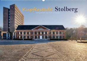 Kupferstadt Stolberg (Wandkalender 2023 DIN A2 quer) von Schnepp,  Rolf