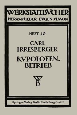 Kupolofenbetrieb von Irresberger,  Carl