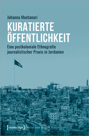 Kuratierte Öffentlichkeit von Montanari,  Johanna