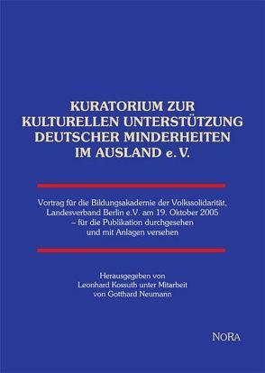 Kuratorium zur kulturellen Unterstützung deutscher Minderheiten im Ausland von Kossuth,  Leonhard, Neumann,  Gotthard