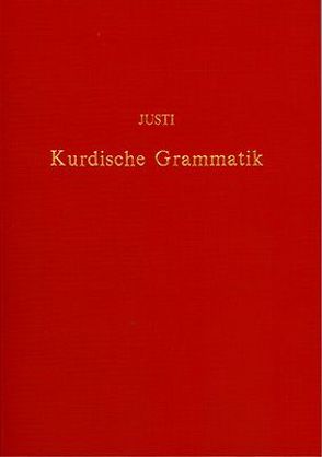 Kurdische Grammatik von Justi,  Ferdinand