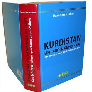 Kurdistan – Ein Land in Geiselhaft von Küchler,  Hannelore