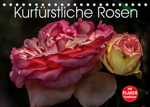 Kurfürstliche Rosen Eltville am Rhein (Tischkalender 2023 DIN A5 quer) von Meyer,  Dieter