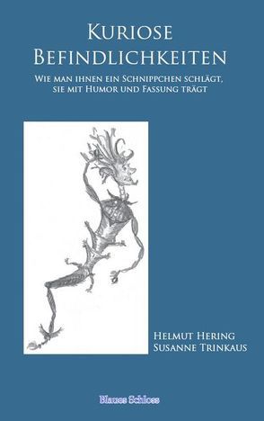 Kuriose Befindlichkeiten von Hering,  Helmut