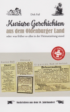 Kuriose Geschichten aus dem Oldenburger Land von Faß,  Dirk