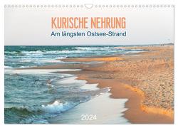 Kurische Nehrung: am längsten Ostsee-Strand (Wandkalender 2024 DIN A3 quer), CALVENDO Monatskalender von Vieser,  Susanne