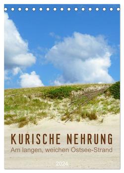 Kurische Nehrung – Am langen, weichen Ostsee-Strand (Tischkalender 2024 DIN A5 hoch), CALVENDO Monatskalender von Vieser,  Susanne