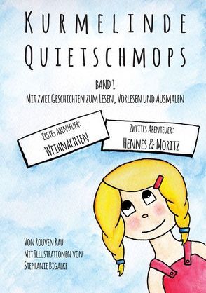 Kurmelinde Quietschmops – Band 1 von Rau,  Rouven