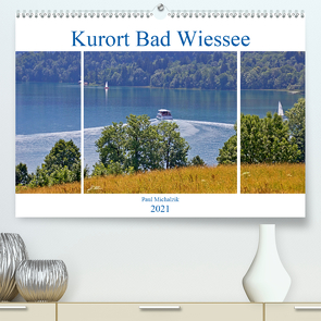 Kurort Bad Wiessee (Premium, hochwertiger DIN A2 Wandkalender 2021, Kunstdruck in Hochglanz) von Michalzik,  Paul