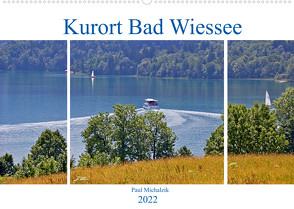 Kurort Bad Wiessee (Wandkalender 2022 DIN A2 quer) von Michalzik,  Paul