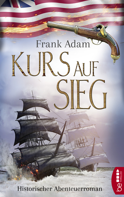 Kurs auf Sieg von Adam,  Frank