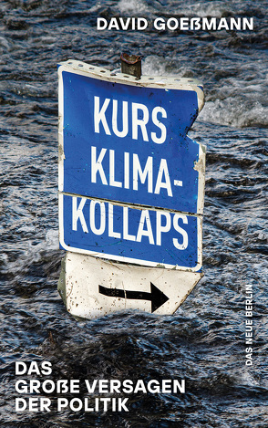 Kurs Klimakollaps von Goeßmann,  David, Neubauer,  Luisa