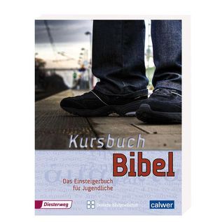 Kursbuch Bibel von Kegler,  Jürgen