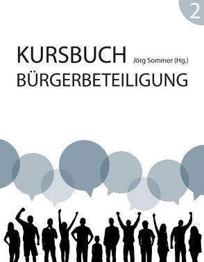 Kursbuch Bürgerbeteiligung #2 von Sommer,  Jörg