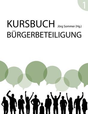 Kursbuch Bürgerbeteiligung von Sommer,  Jörg