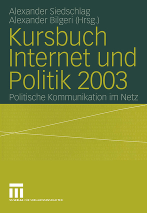 Kursbuch Internet und Politik 2003 von Bilgeri,  Alexander, Siedschlag,  Alexander