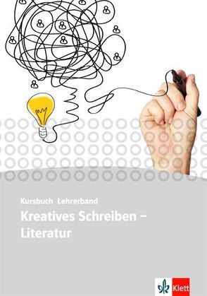 Kursbuch Literatur – Kreatives Schreiben. Oberstufe