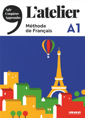 L’atelier – Méthode de Français – A1 von Cocton,  Marie-Noëlle