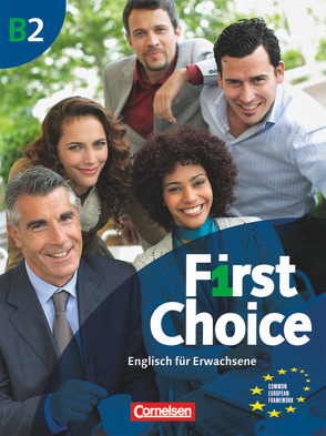 First Choice – Englisch für Erwachsene – B2 von Lackman,  Ken, Lloyd,  Angela, Wright,  Jon