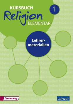 Kursbuch Religion Elementar 1 von Eilerts,  Wolfram, Kübler,  Heinz-Dieter