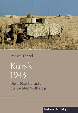 Kursk 1943 von Töppel,  Roman