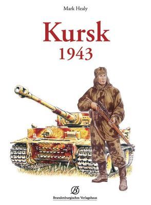 Kursk 1943 von Healy,  Mark