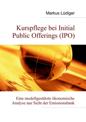 Kurspflege bei Initial Public Offerings von Lüdiger,  Markus