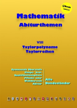 Kursthemen / Taylorpolynome und Taylorreihen von Küntzer,  Dieter