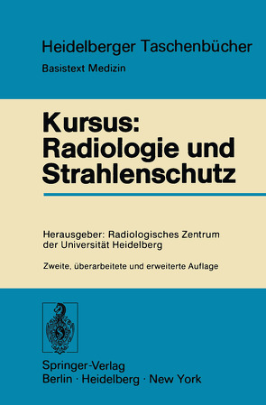 Kursus: Radiologie und Strahlenschutz von Becker,  Josef, Kühn,  H.M., Wenz,  W., Willich,  E.