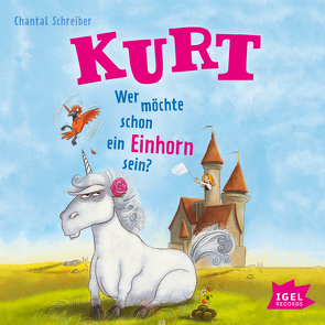 Kurt, Einhorn wider Willen 1. Wer möchte schon ein Einhorn sein? von Kiwit,  Ralf, Mika,  Rudi, Pricken,  Stephan, Schmöle,  Arndt, Schreiber,  Chantal