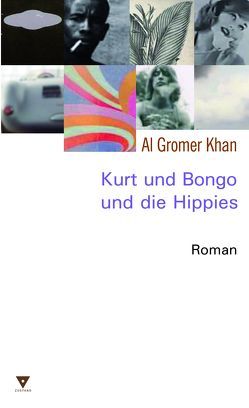 Kurt und Bongo und die Hippies von Gromer Khan,  Al