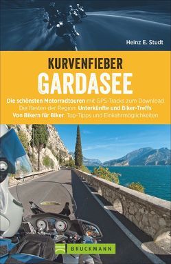 Kurvenfieber Gardasee von Studt,  Heinz E.