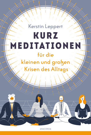 Kurz-Meditationen für die kleinen und großen Krisen des Alltags von Leppert,  Kerstin