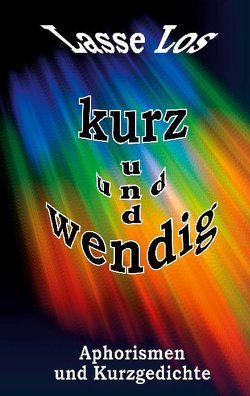 Kurz und wendig von Los,  Lasse